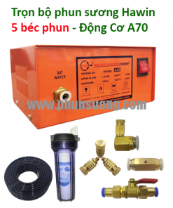 Trọn bộ phun sương HAWIN 5 béc, động cơ A70